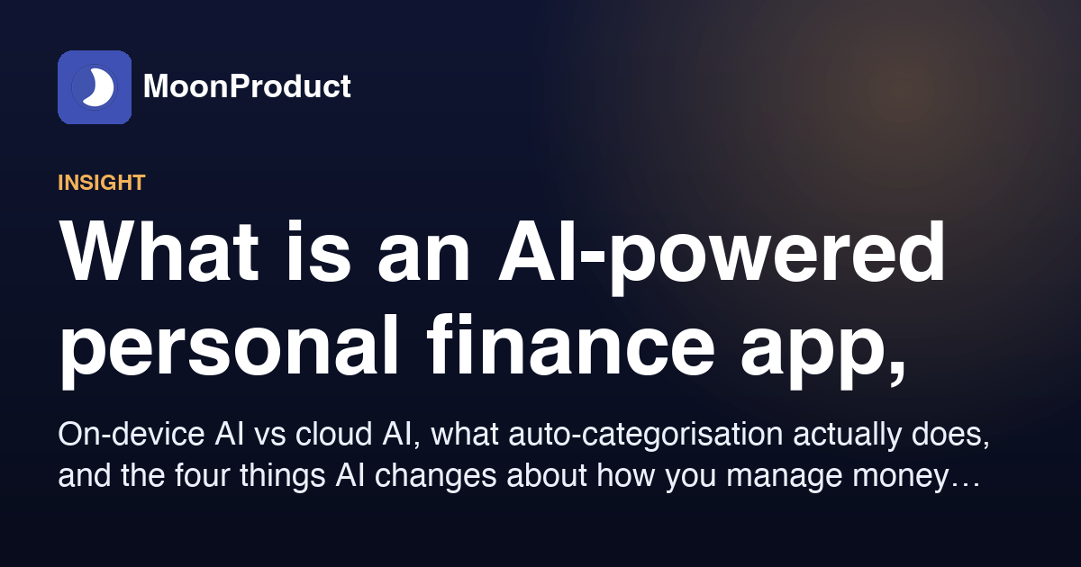 What is an AI-powered personal finance app, and is it actually better?