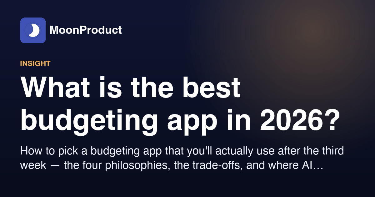What is the best budgeting app in 2026? An honest, opinionated buyer's guide
