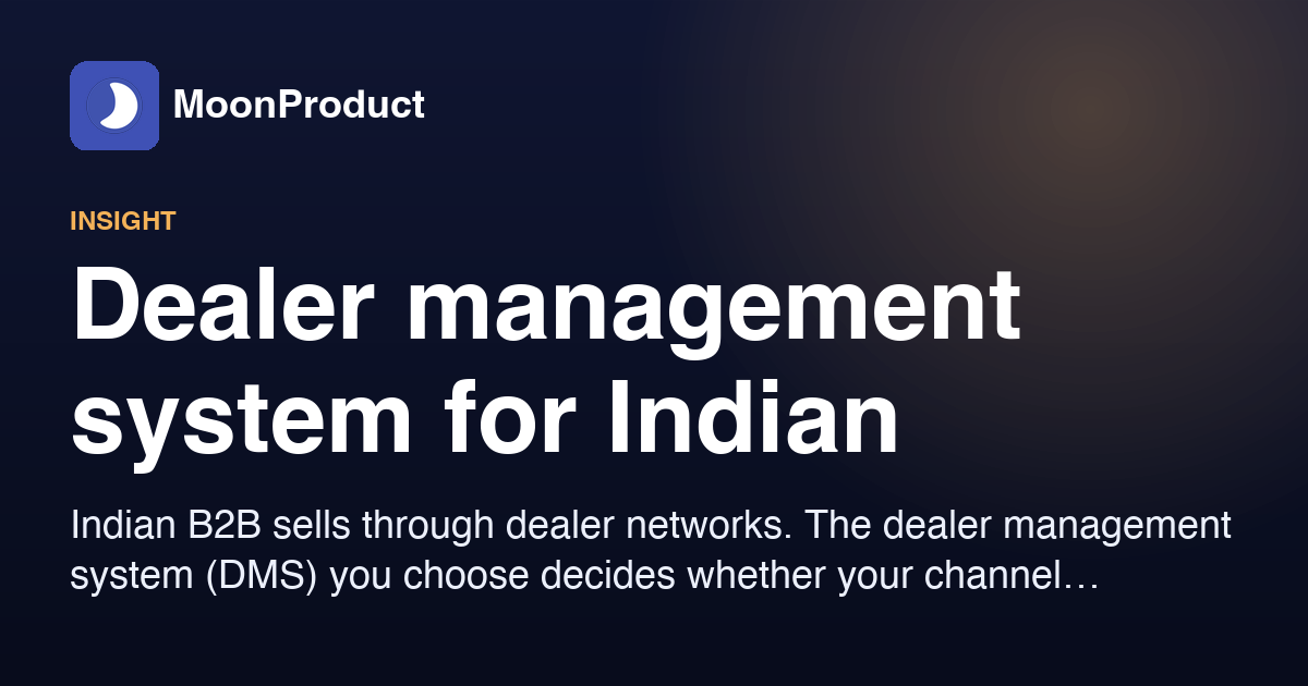 Dealer management system for Indian manufacturers and distributors in 2026