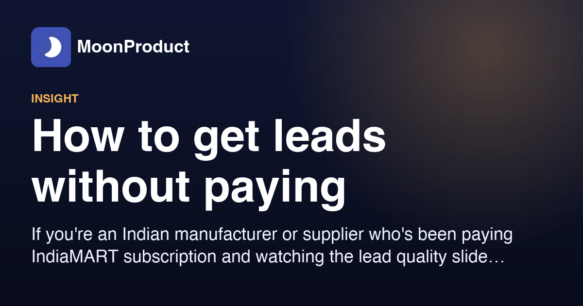 How to get leads without paying IndiaMART per-lead fees