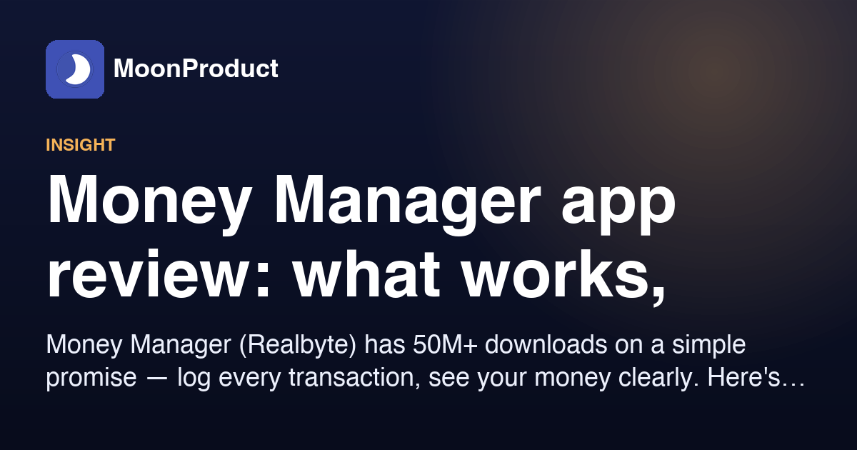 Money Manager app review: what works, what's tired, and where AI changes the math